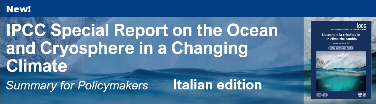 “IPCC Special Report on the Ocean and Cryosphere in a Changing Climate – Summary for Policymakers”  Italian edition